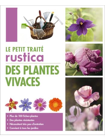 Le petit traité Rustica des plantes vivaces