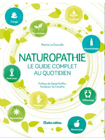Naturopathie, le guide complet au quotidien