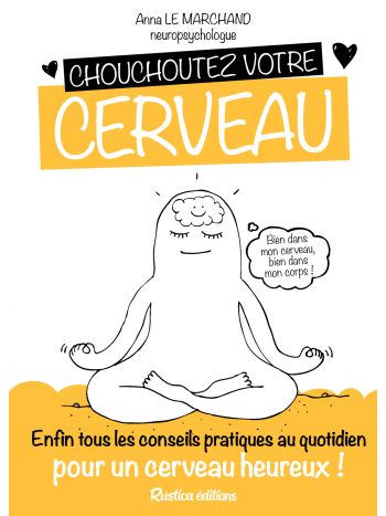 Chouchoutez votre cerveau