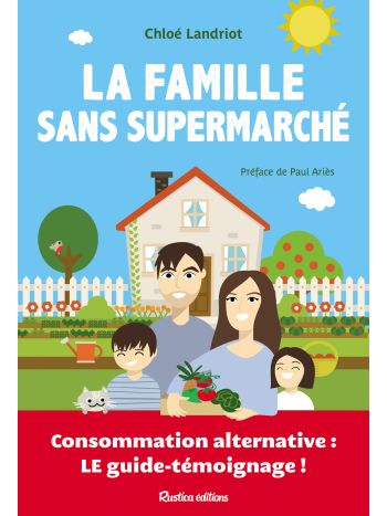 La famille sans supermarché