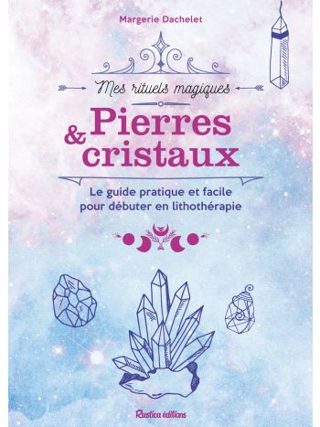 Pierres et cristaux