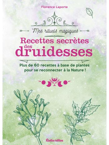Recettes secrètes des druidesses