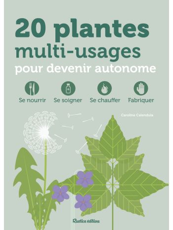 20 plantes multi-usages pour devenir autonome