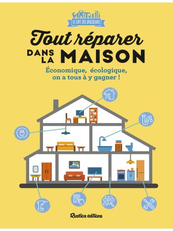 Tout réparer dans la maison