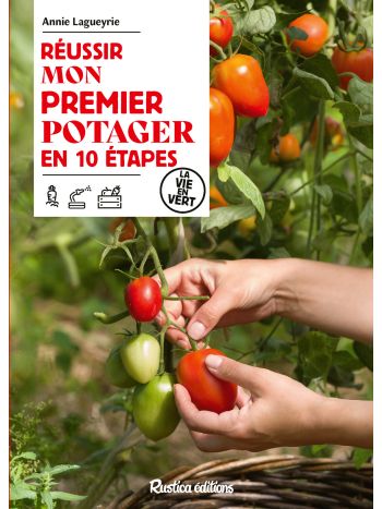 Réussir mon premier potager en 10 étapes