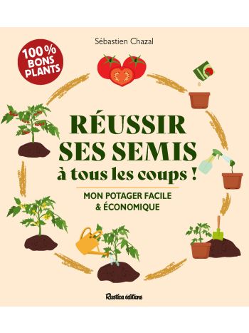 Réussir ses semis à tous les coups