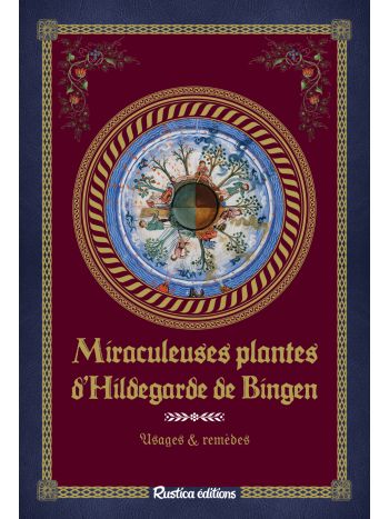 Miraculeuses plantes d'Hildegarde de Bingen