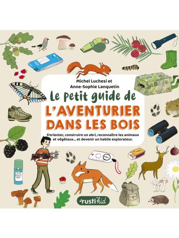 Le petit guide de l'aventurier dans les bois