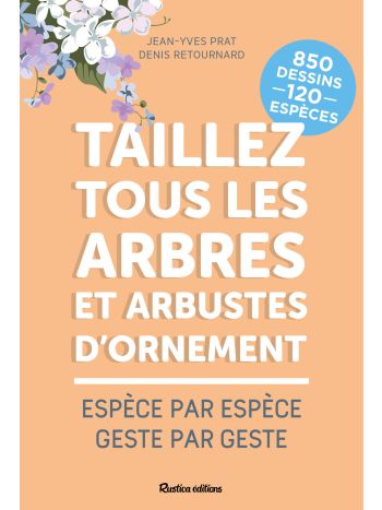 Taillez tous les arbres et arbustes d'ornement