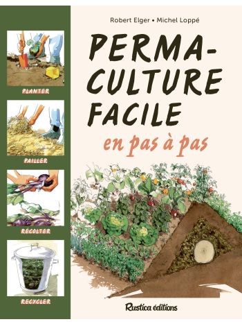 La permaculture facile en pas à pas