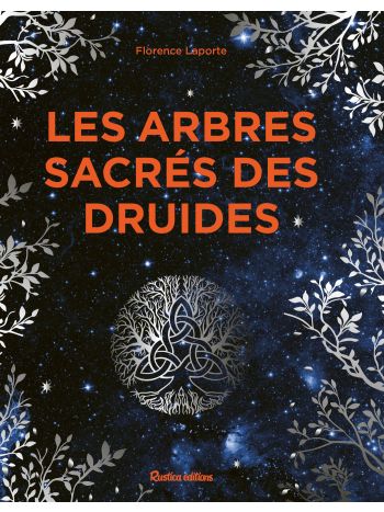 Les arbres sacrés des druides 