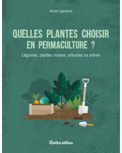 Quelles plantes choisir en permaculture ?