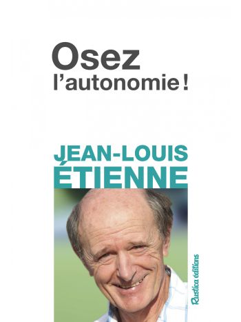 Osez l'autonomie !