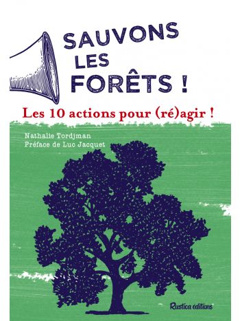 Sauvons les forêts !