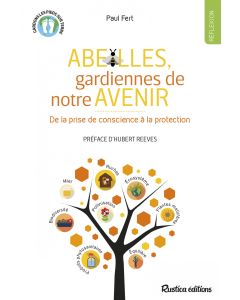Abeilles, gardiennes de notre avenir