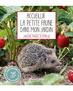 Accueillir la petite faune dans mon jardin