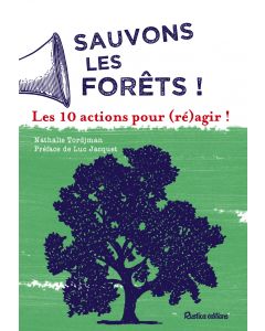 Sauvons les forêts !