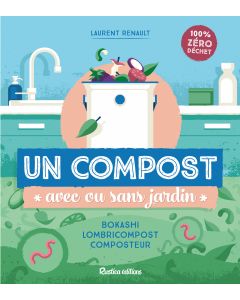 Un compost avec ou sans jardin